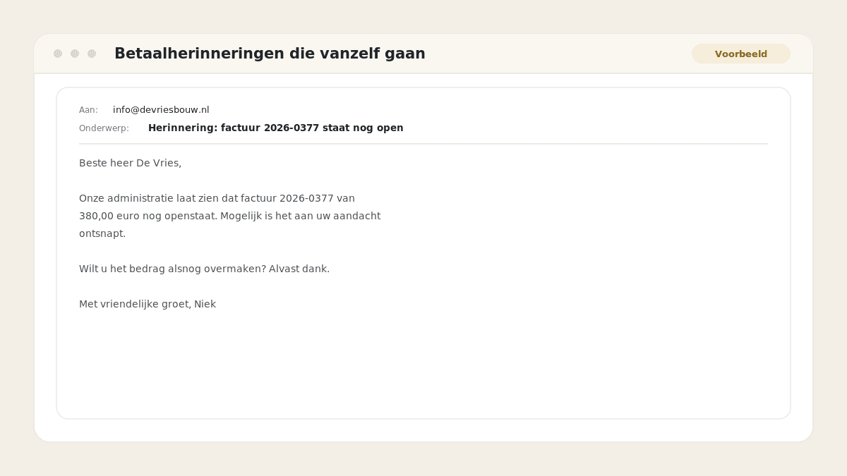 Voorbeeld van het resultaat: Betaalherinneringen die vanzelf gaan