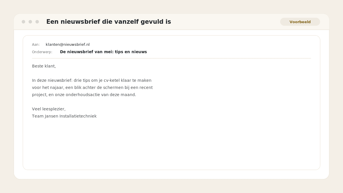 Voorbeeld van het resultaat: Een nieuwsbrief die vanzelf gevuld is